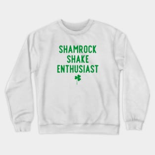 Shamrock Shake Enthusiast Crewneck Sweatshirt